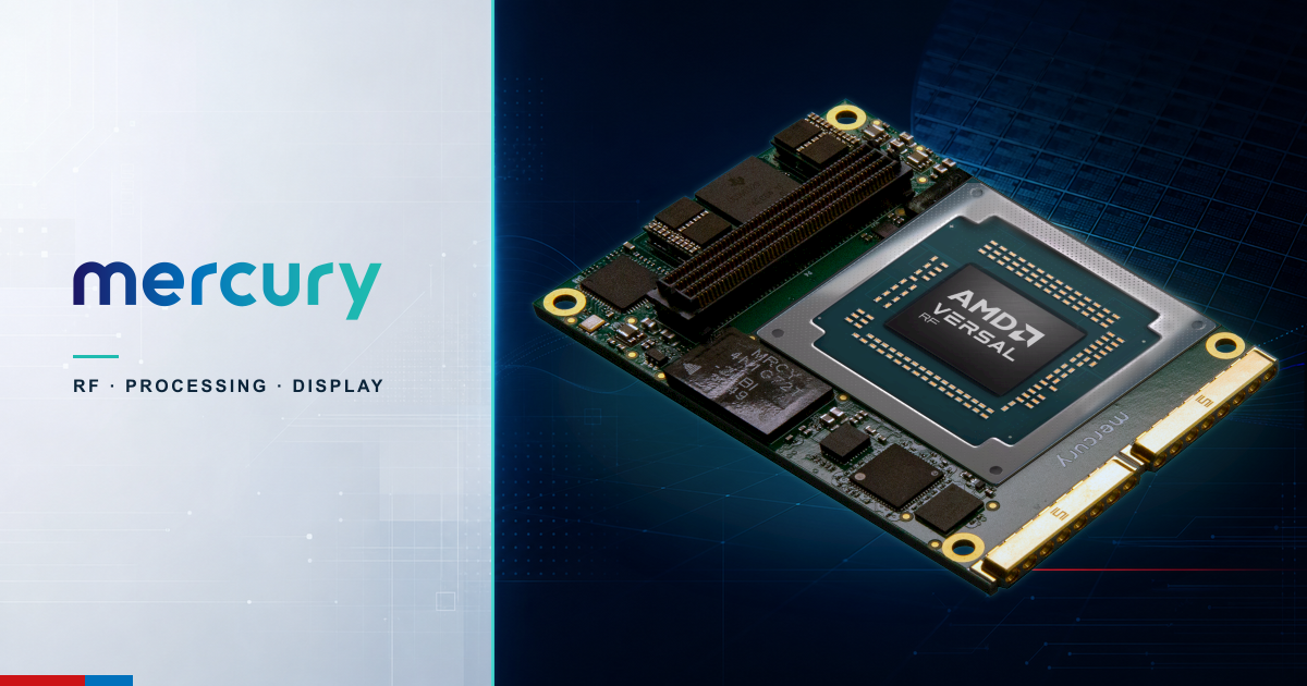 Mercury Systems AMD Versal RF tabanlı RF işleme çözümleri